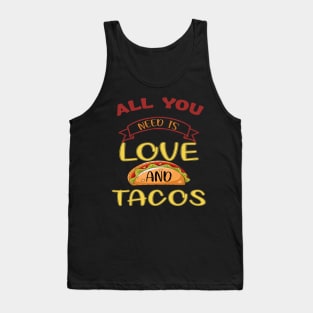 Womens All You Need Is Love and Tacos Cute Funny cute Valentines Day Tank Top